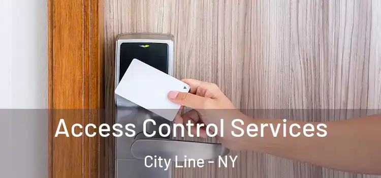 Access Control Services City Line - NY
