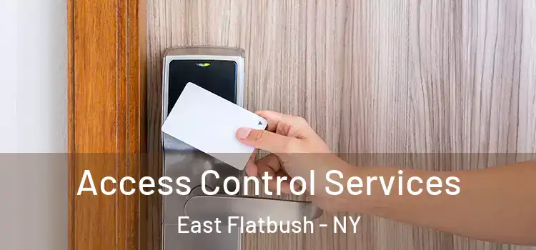 Access Control Services East Flatbush - NY