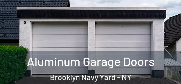  Aluminum Garage Doors Brooklyn Navy Yard - NY