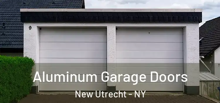  Aluminum Garage Doors New Utrecht - NY