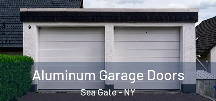  Aluminum Garage Doors Sea Gate - NY
