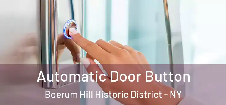 Automatic Door Button Boerum Hill Historic District - NY