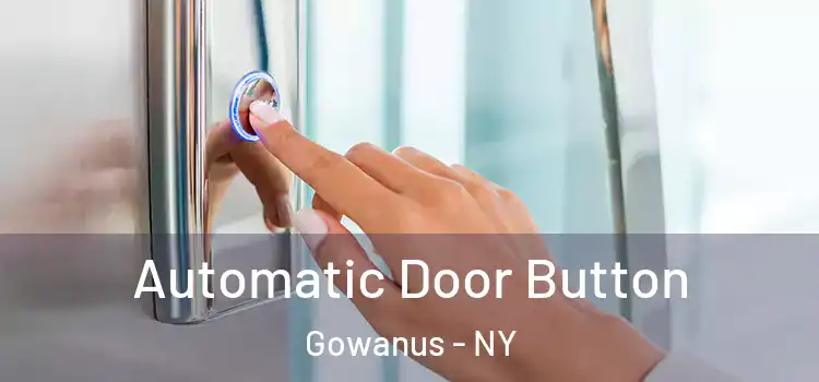 Automatic Door Button Gowanus - NY