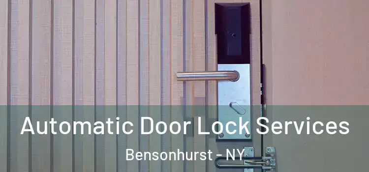 Automatic Door Lock Services Bensonhurst - NY