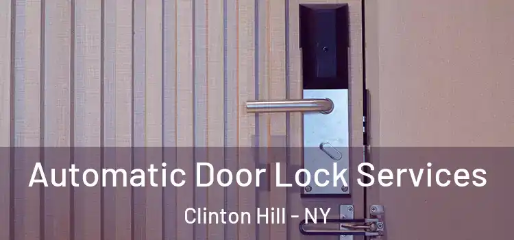 Automatic Door Lock Services Clinton Hill - NY