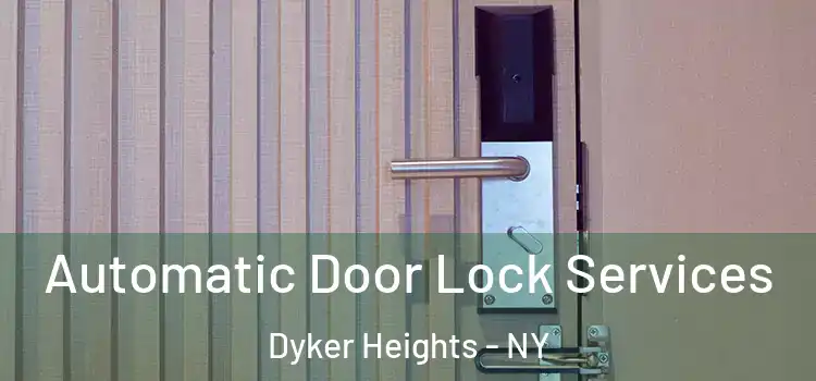 Automatic Door Lock Services Dyker Heights - NY
