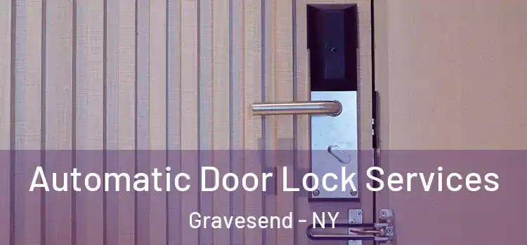 Automatic Door Lock Services Gravesend - NY