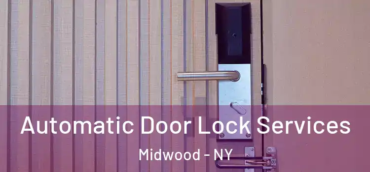  Automatic Door Lock Services Midwood - NY