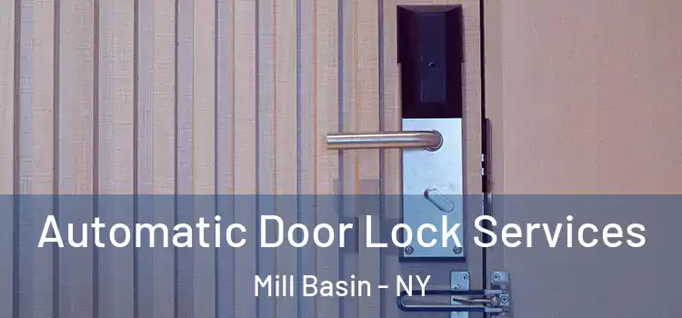 Automatic Door Lock Services Mill Basin - NY
