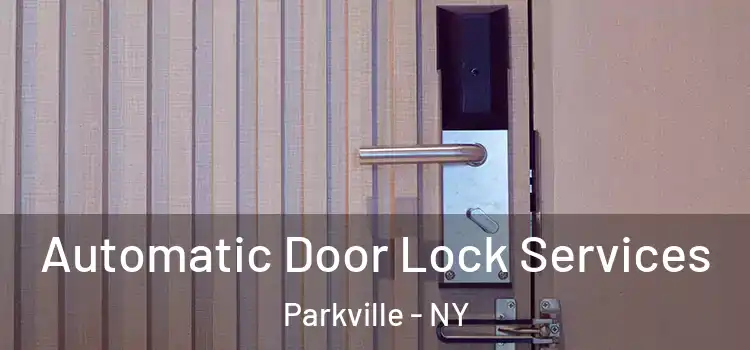  Automatic Door Lock Services Parkville - NY