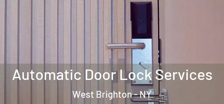 Automatic Door Lock Services West Brighton - NY