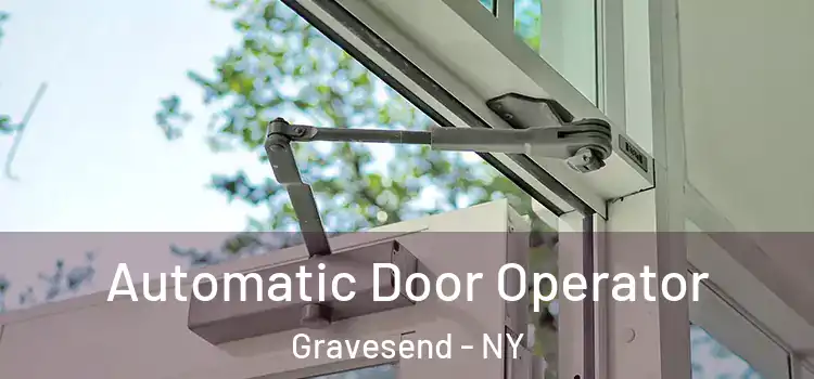 Automatic Door Operator Gravesend - NY