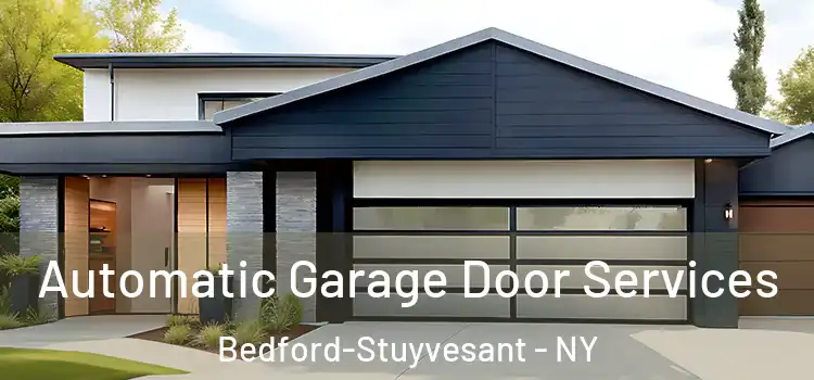  Automatic Garage Door Services Bedford-Stuyvesant - NY