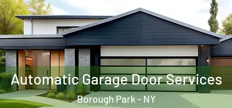  Automatic Garage Door Services Borough Park - NY