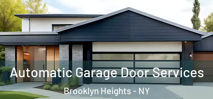  Automatic Garage Door Services Brooklyn Heights - NY