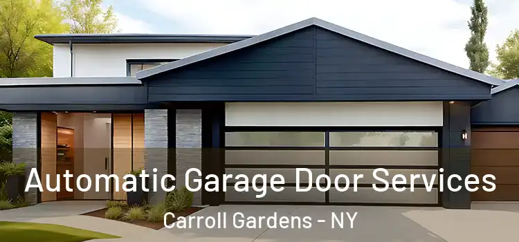  Automatic Garage Door Services Carroll Gardens - NY
