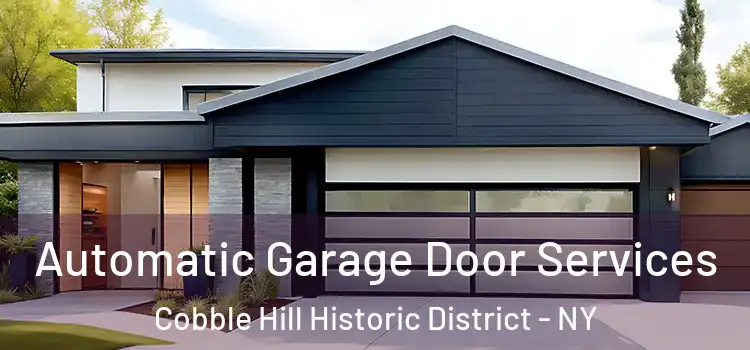  Automatic Garage Door Services Cobble Hill Historic District - NY