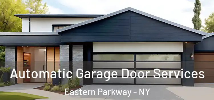  Automatic Garage Door Services Eastern Parkway - NY