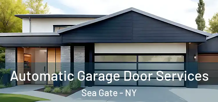  Automatic Garage Door Services Sea Gate - NY