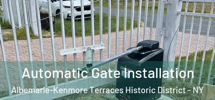 Automatic Gate Installation Albemarle-Kenmore Terraces Historic District - NY