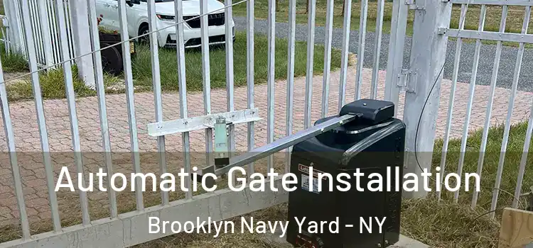  Automatic Gate Installation Brooklyn Navy Yard - NY