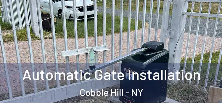 Automatic Gate Installation Cobble Hill - NY