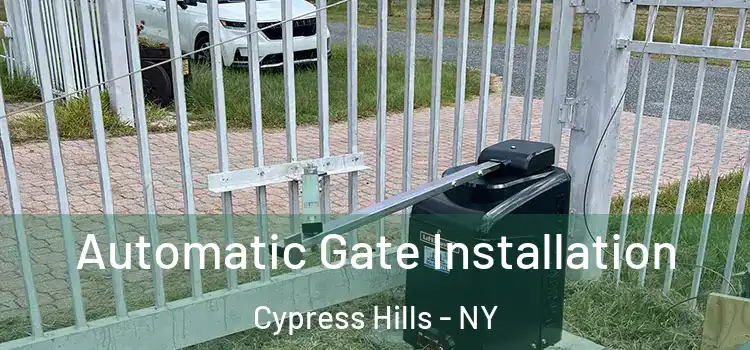  Automatic Gate Installation Cypress Hills - NY