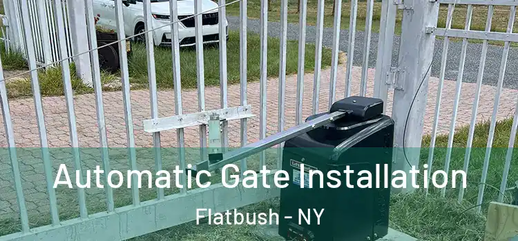 Automatic Gate Installation Flatbush - NY