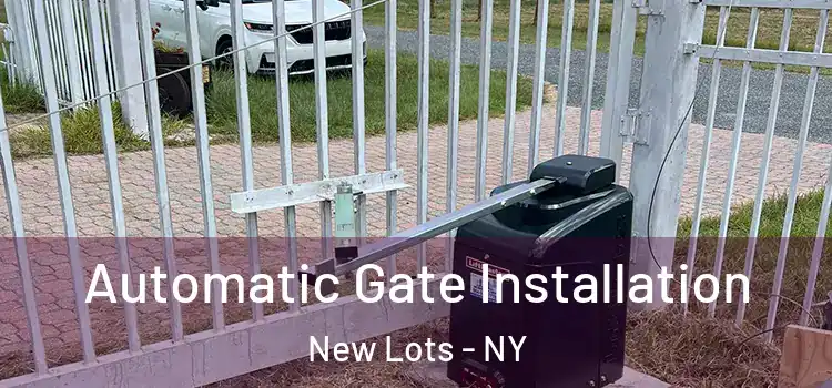 Automatic Gate Installation New Lots - NY