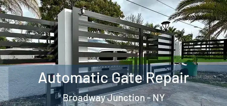 Automatic Gate Repair Broadway Junction - NY