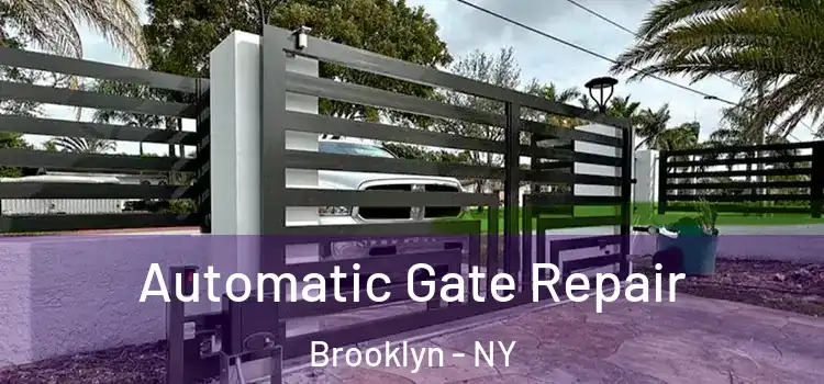  Automatic Gate Repair Brooklyn - NY
