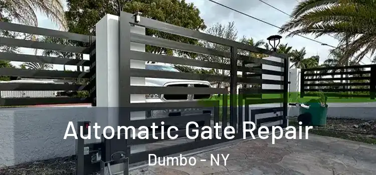 Automatic Gate Repair Dumbo - NY
