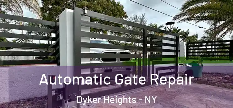 Automatic Gate Repair Dyker Heights - NY