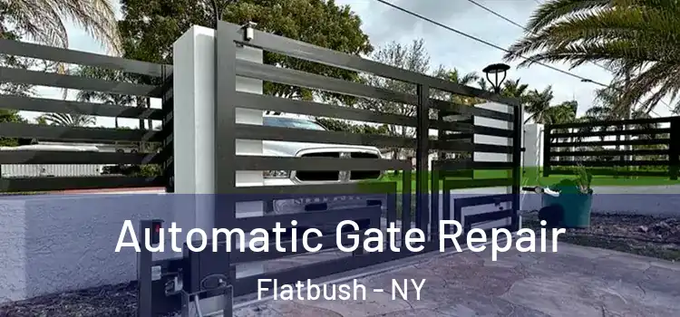  Automatic Gate Repair Flatbush - NY
