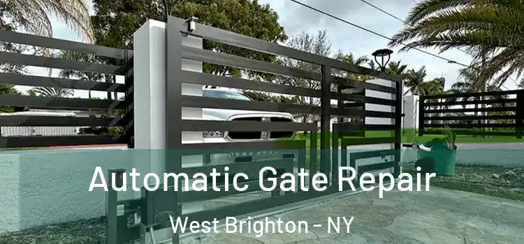 Automatic Gate Repair West Brighton - NY