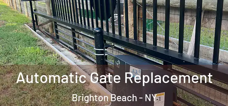 Automatic Gate Replacement Brighton Beach - NY