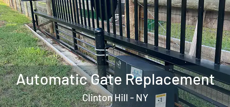 Automatic Gate Replacement Clinton Hill - NY