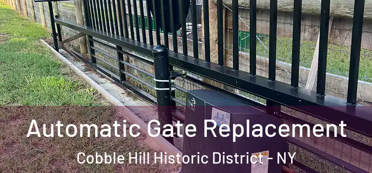 Automatic Gate Replacement Cobble Hill Historic District - NY