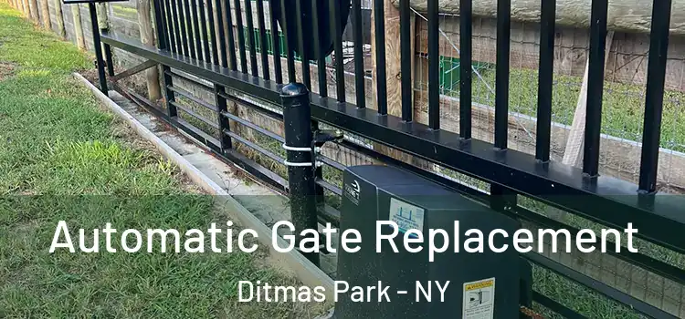 Automatic Gate Replacement Ditmas Park - NY
