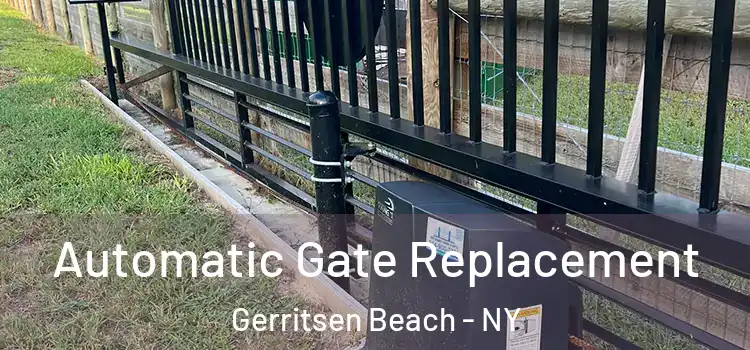 Automatic Gate Replacement Gerritsen Beach - NY