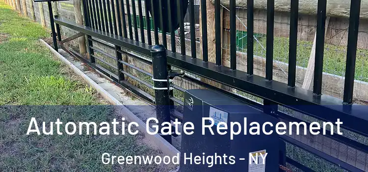 Automatic Gate Replacement Greenwood Heights - NY