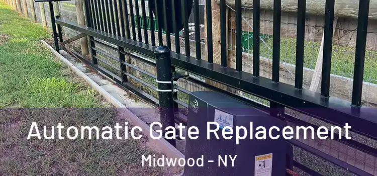 Automatic Gate Replacement Midwood - NY