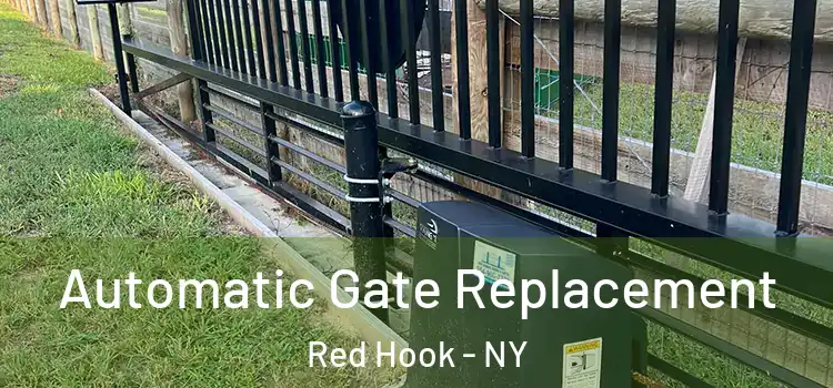 Automatic Gate Replacement Red Hook - NY