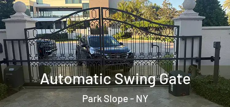 Automatic Swing Gate Park Slope - NY