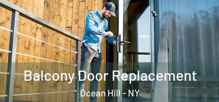  Balcony Door Replacement Ocean Hill - NY