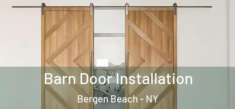 Barn Door Installation Bergen Beach - NY
