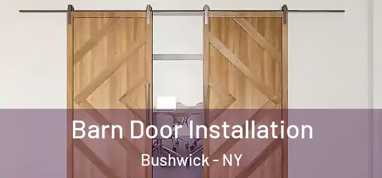 Barn Door Installation Bushwick - NY
