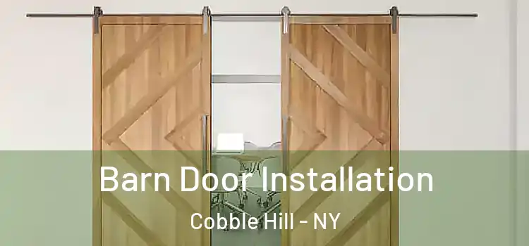 Barn Door Installation Cobble Hill - NY