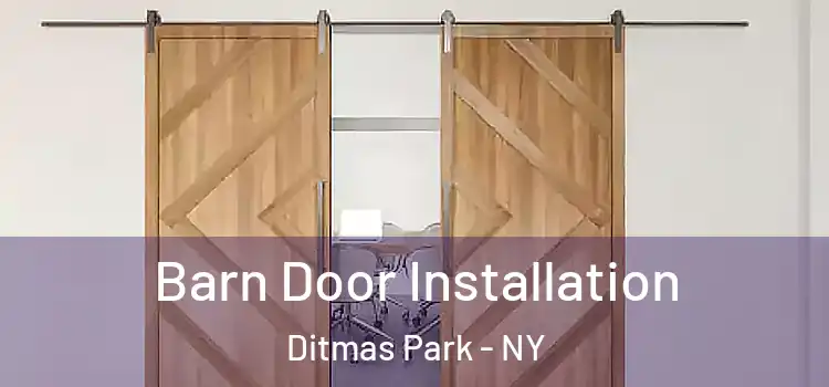 Barn Door Installation Ditmas Park - NY