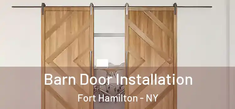  Barn Door Installation Fort Hamilton - NY